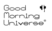 Goodmorning Universe